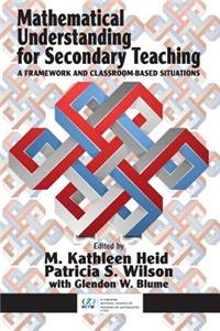 Mathematical Understanding for Secondary Teaching