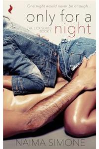 Only for a Night
