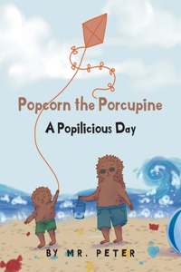 Popcorn the Porcupine