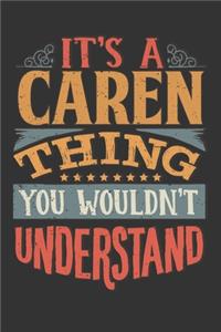 Its A Caren Thing You Wouldnt Understand