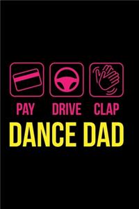 Pay Drive Clap Dance Dad