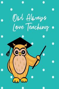 Owl Always Love Teaching