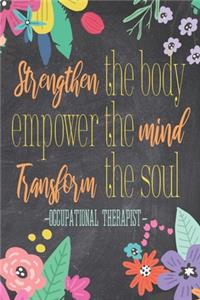 Strenghten The Body Empower The Mind Transform The Soul