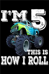 I'm 5 This Is How I Roll