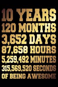 10 Years Of Being Awesome