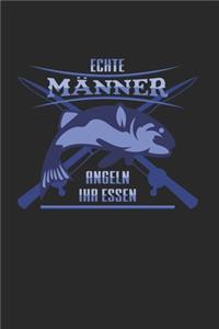 Echte Männer angeln ihr Essen