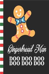 Gingerbread Man Doo Doo Doo Doo Doo Doo