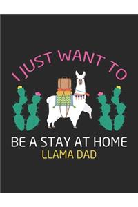 I Just Want to Be a Stay at Home Llama Dad