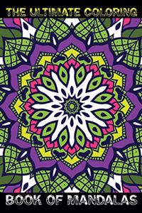 The Ultimate Coloring Book of Mandalas
