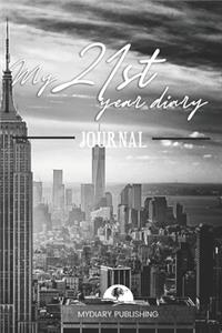 Personal diary of your 21st birthday - Build your personal encyclopedia of your life - 600 pages lined pages to write your own story. 6' x 9' format.