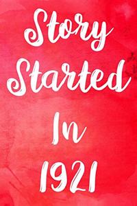 Story Started In 1921