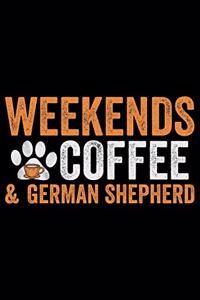 Weekends Coffee & German Shepherd