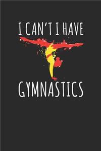 I Can't i Have Gymnastics