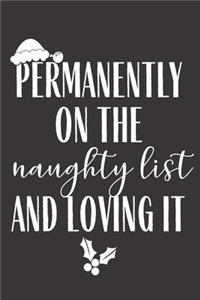 Permanently On The Naughty List And Loving It