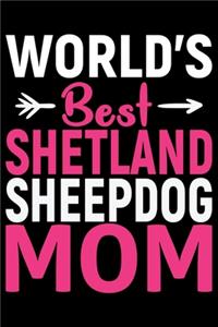 World's Best Shetland Sheepdog Mom