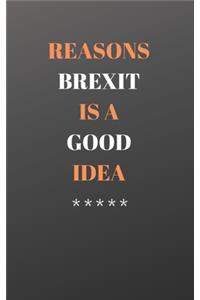 Reasons Brexit Is A Good Idea