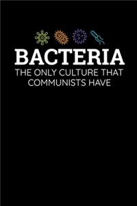 Bacteria The Only Culture That Communists Have