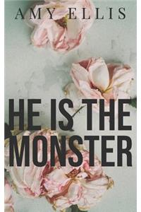 He is the Monster