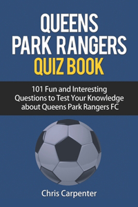 Queens Park Rangers Quiz Book