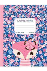 Composition Book: Wide Ruled Notebook with Cute Fox and Flowers, Soft Cover Journal Diary 50 sheets/100 pages, 7.44" x 9.69" (18.9 x 24.6 cm) for School, Journaling, 