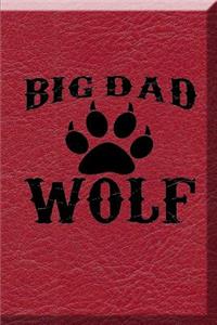 Big Dad Wolf: Dad Journal, Notebook for Dad, Gift for Dads Father's Day Gift, Journal Notebook for Men