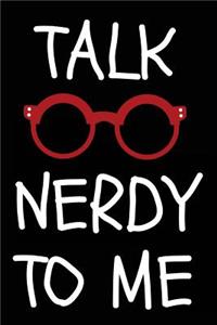 Talk Nerdy to Me