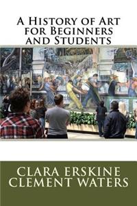 A History of Art for Beginners and Students