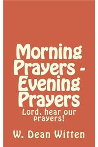 Morning Prayers - Evening Prayers