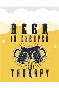 Beer Is Cheaper Than Therapy