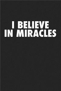 I Believe in Miracles