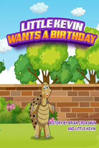 Little Kevin Wants a Birthday