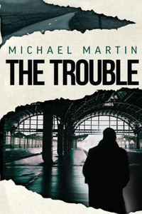 Trouble