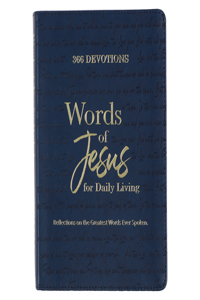 366 Devotions Words of Jesus for Daily Living Reflections on the Greatest Words Ever Spoken, Blue Faux Leather