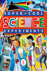 Super-Cool Science Experiments