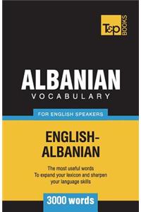 Albanian vocabulary for English speakers - 3000 words