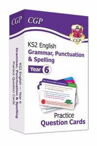 KS2 English Year 6 Practice Question Cards: Grammar, Punctuation & Spelling