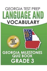 Georgia Test Prep Language and Vocabulary Georgia Milestones Quiz Book Grade 3