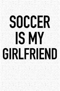 Soccer Is My Girlfriend