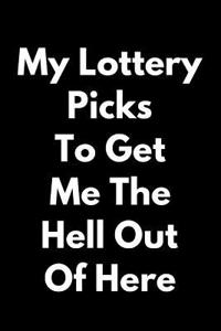 My Lottery Picks to Get Me the Hell Out of Here