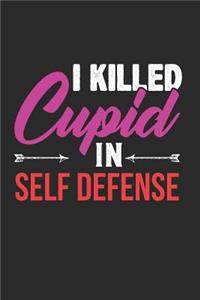 I Killed Cupid in Self Defense