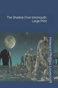 The Shadow Over Innsmouth