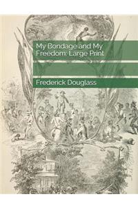 My Bondage and My Freedom