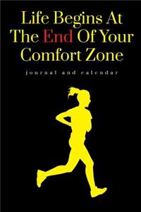 Life Begins at the End of Your Comfort Zone