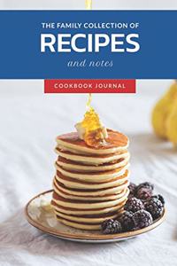 The Family Collection of Recipes and Notes