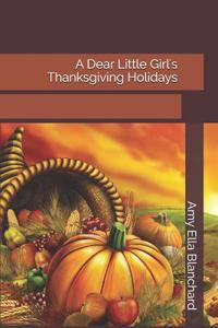A Dear Little Girl's Thanksgiving Holidays