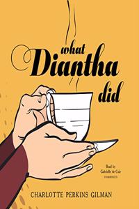What Diantha Did Lib/E