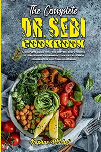 The Complete Dr. Sebi Cookbook