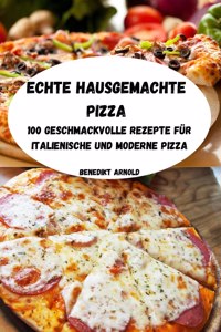 Echte Hausgemachte Pizza