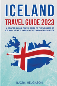Iceland Travel Guide 2023