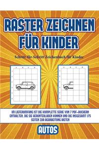 Schritt-für-Schritt Zeichenbuch für Kinder (Raster zeichnen für Kinder - Autos)
